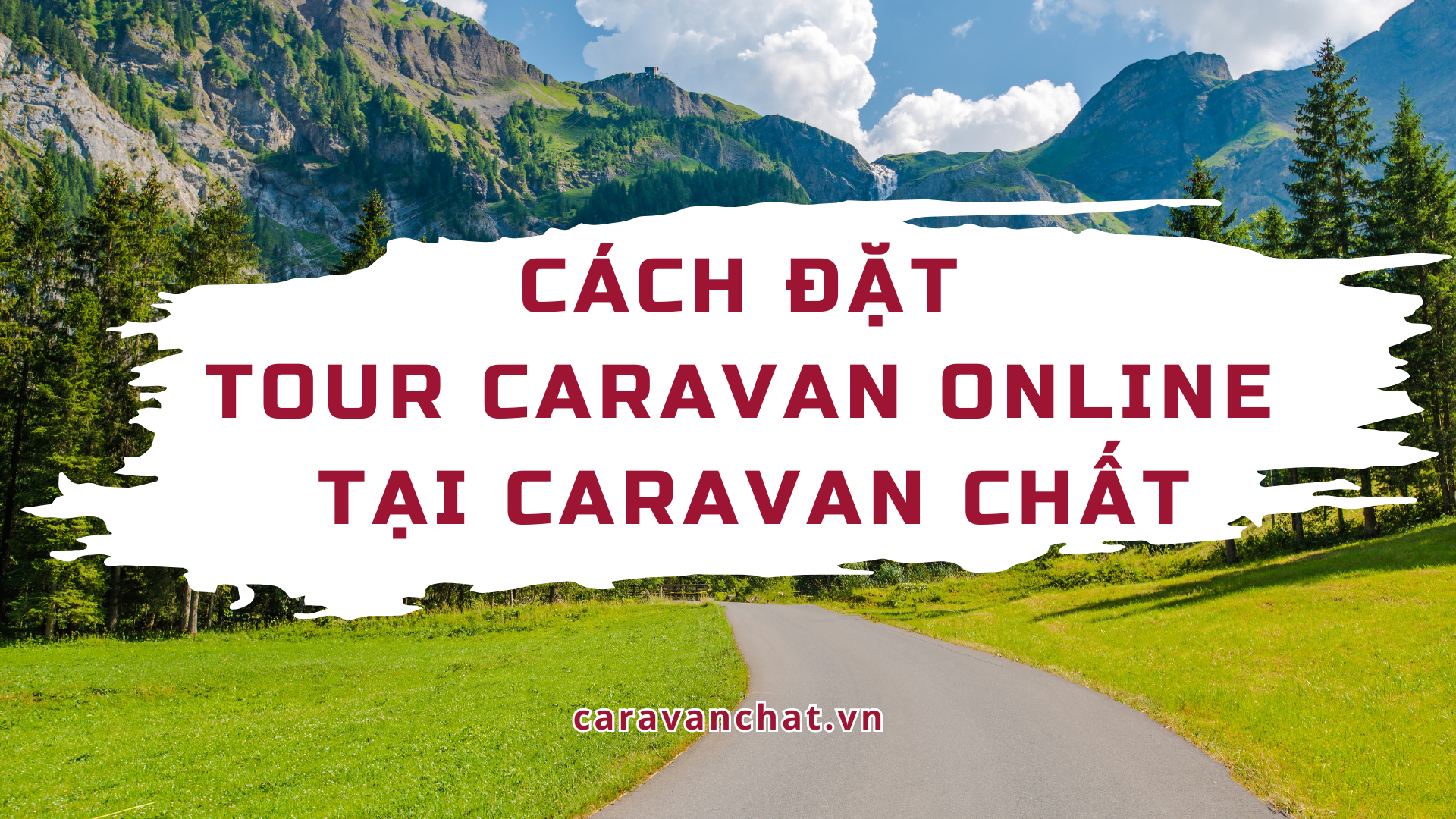 Cách đặt tour Caravan online tại Caravan Chất cach-dat-tour-caravan-online-tai-caravan-chat