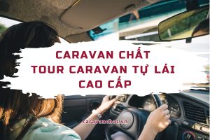 tour-caravan-tu-lai-cao-cap