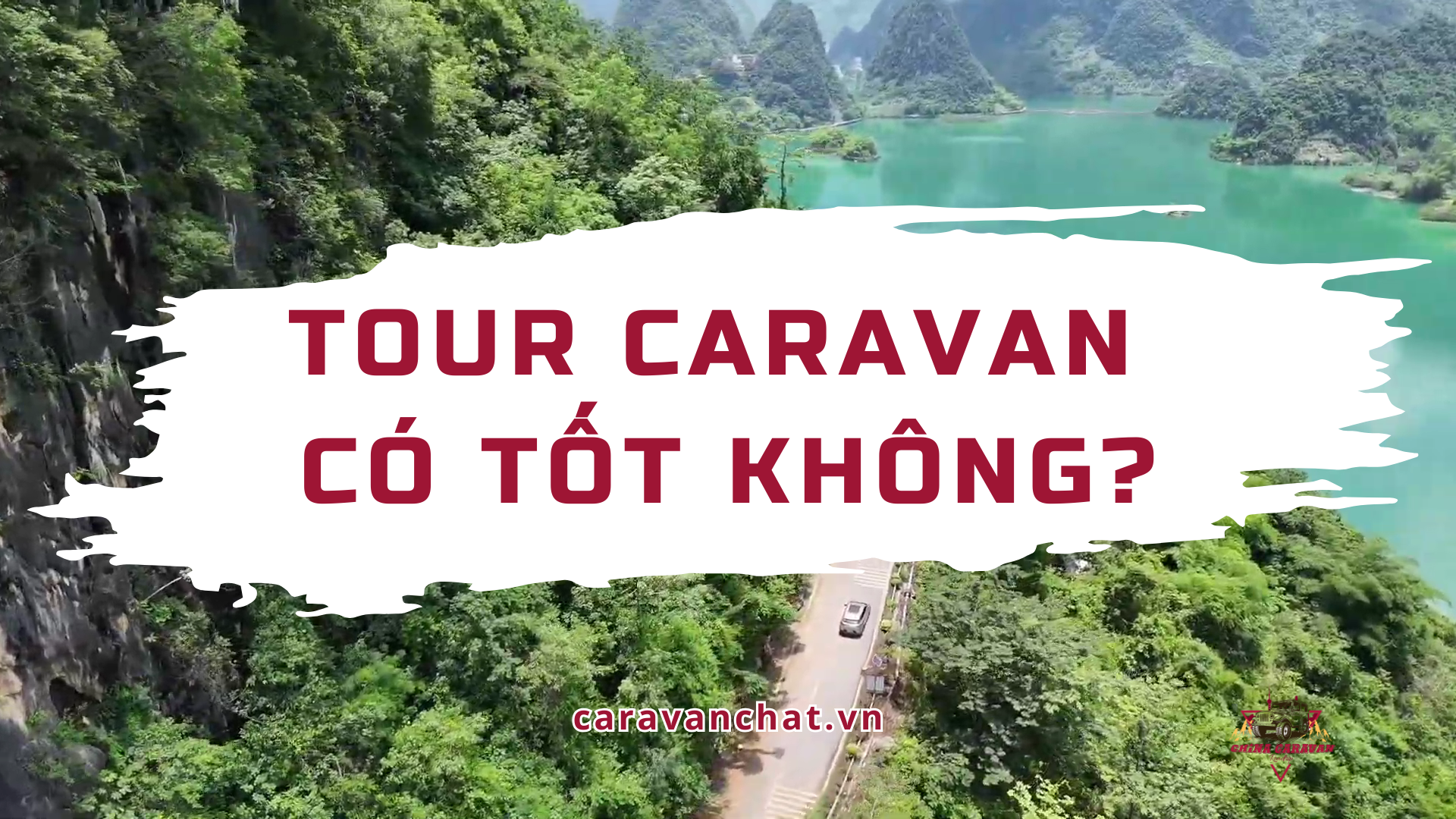 Tour Caravan có tốt không? tour-caravan-co-tot-khong