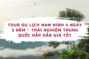 tour-du-lich-nam-ninh-4-ngay-3-dem