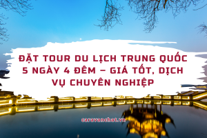 tour-du-lich-trung-quoc-5-ngay-4-dem