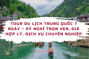 tour-du-lich-trung-quoc-7-ngay