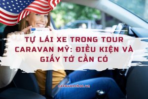 tu-lai-xe-trong-tour-caravan-my